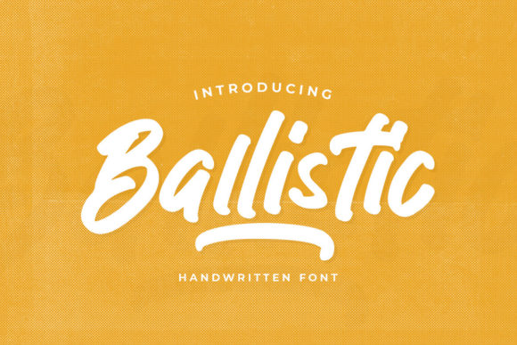 Ballistic: The Paint-Brushed Handwritten Font That Elevates Design