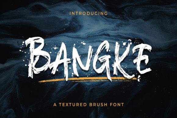 Bangke Font: A Guide to Textured Brushed Design